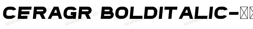 CeraGR BoldItalic字体转换